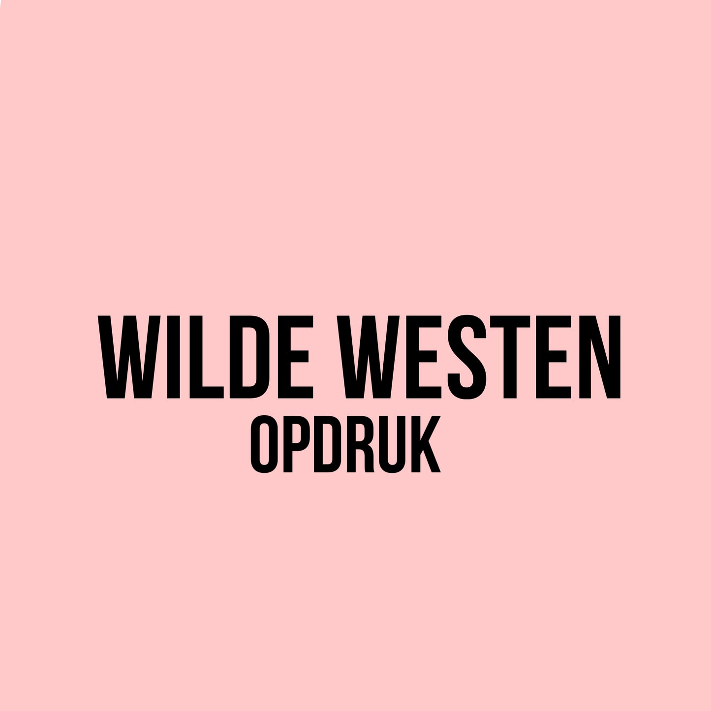 WILDE WESTEN