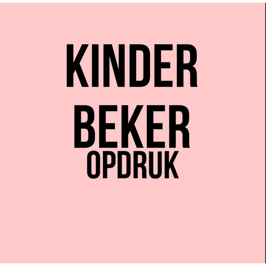 Kinderbeker Opdruk